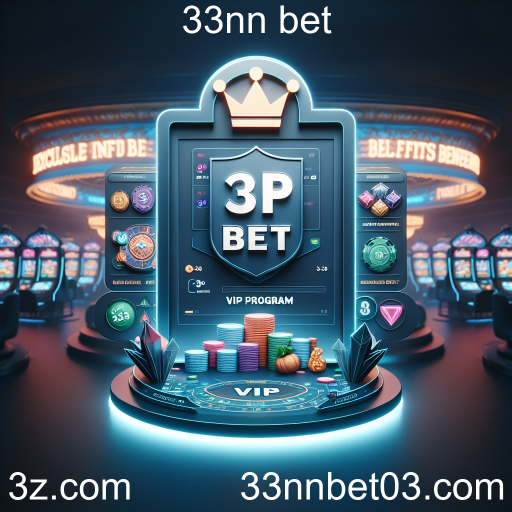 Descubra o Programa VIP da 33nn bet: Benefícios Exclusivos para Jogadores